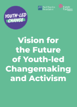 Vision for the Future of Youth-led Changemaking and Activism